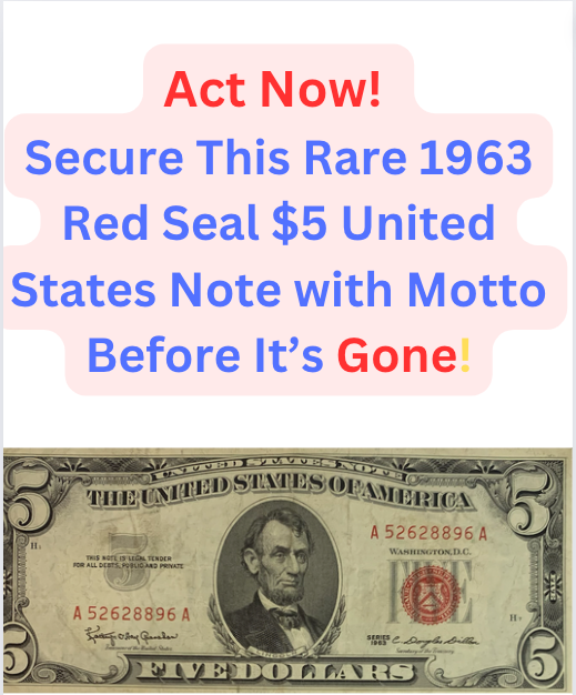 Mint Condition 1963 Red Seal $5 United States Note with Motto - A Collector's Dream!
