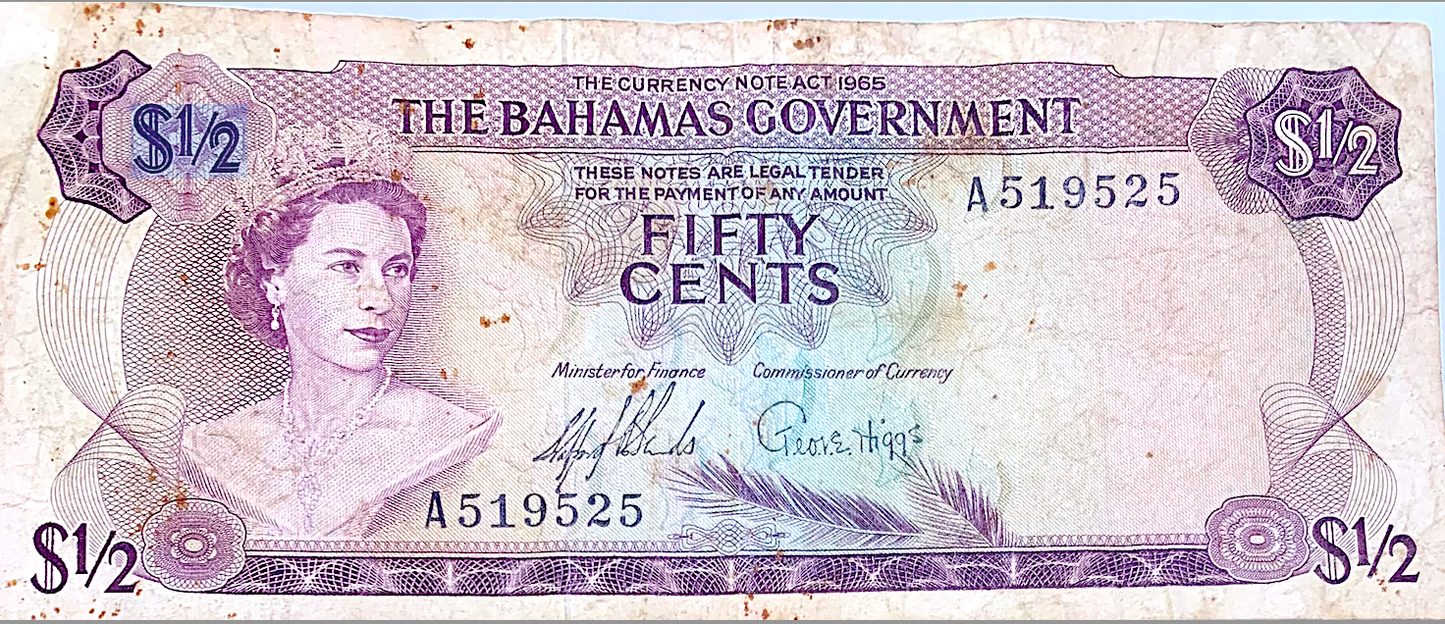 1965 The Bahamas ½ Dollar Note “The Currency Note Act 1965” QE II Legal Tender