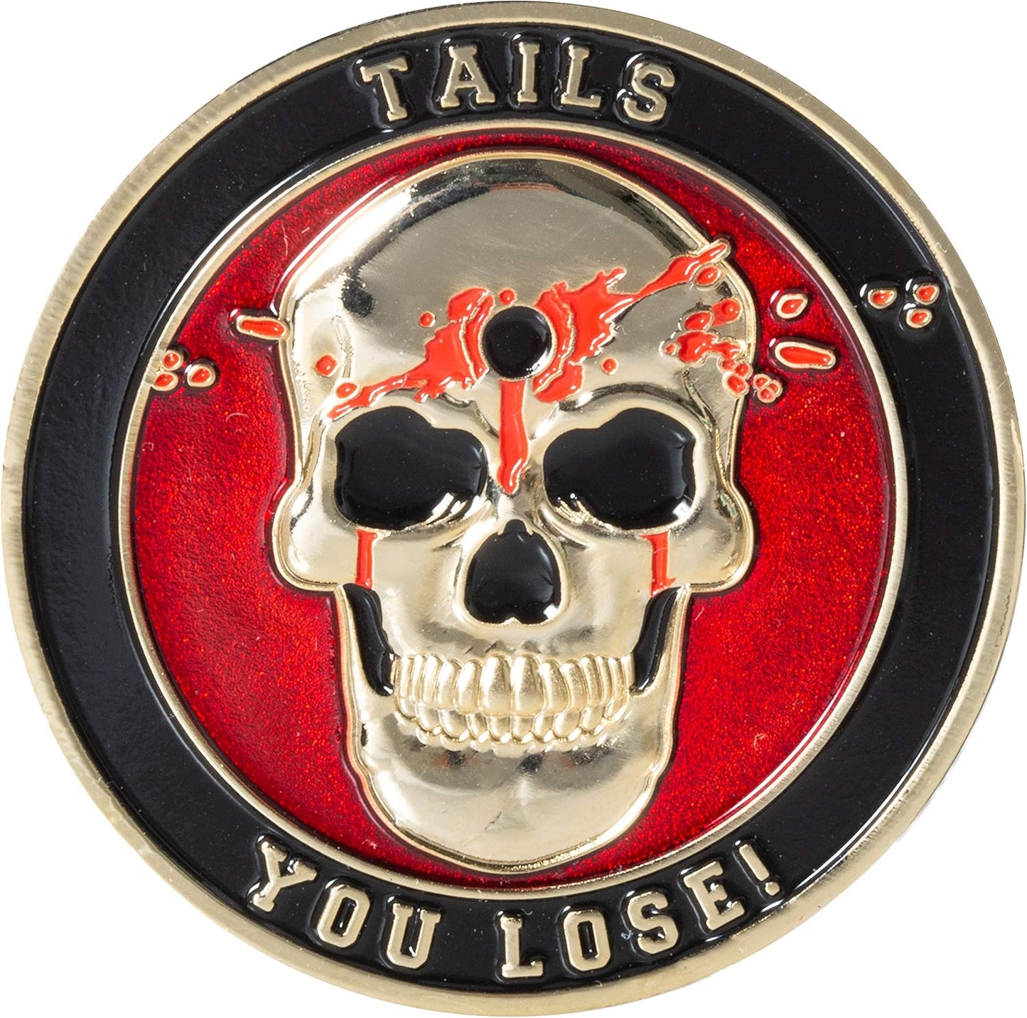 Heads or Tails I Win You Lose Skull Challenge Coin